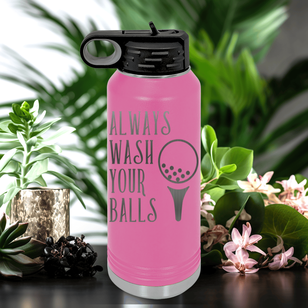 Pink golf water bottle Always Wash Your Balls