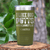 Military Green Golf Tumbler With Baby Got Back Design