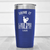 Blue Golf Tumbler With Drive Like You Stole Design