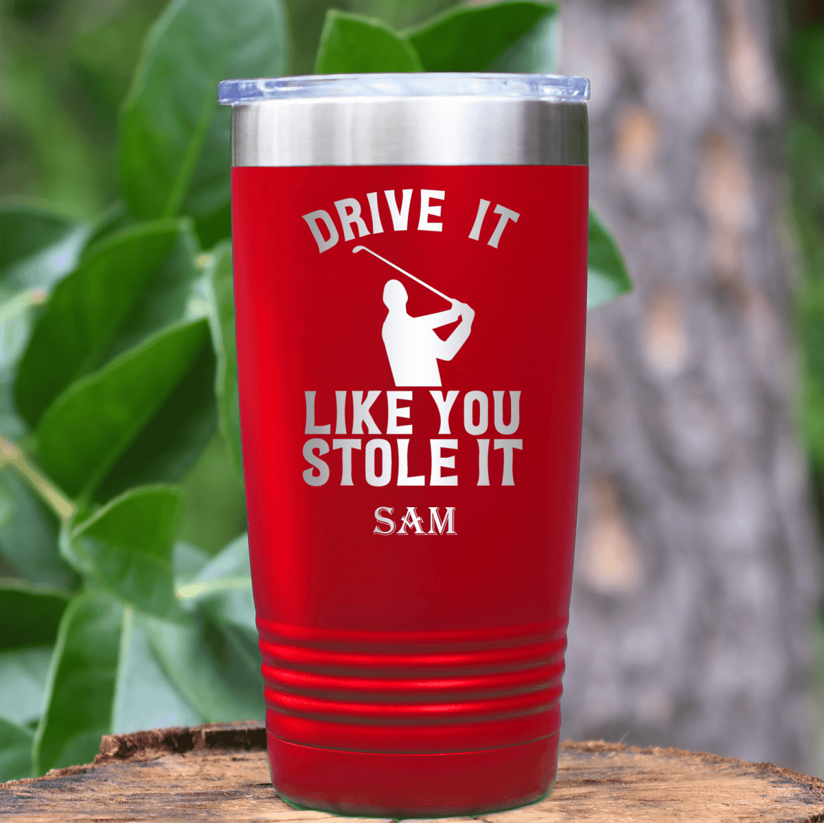 Black Golf Tumbler With Drive Like You Stole Design
