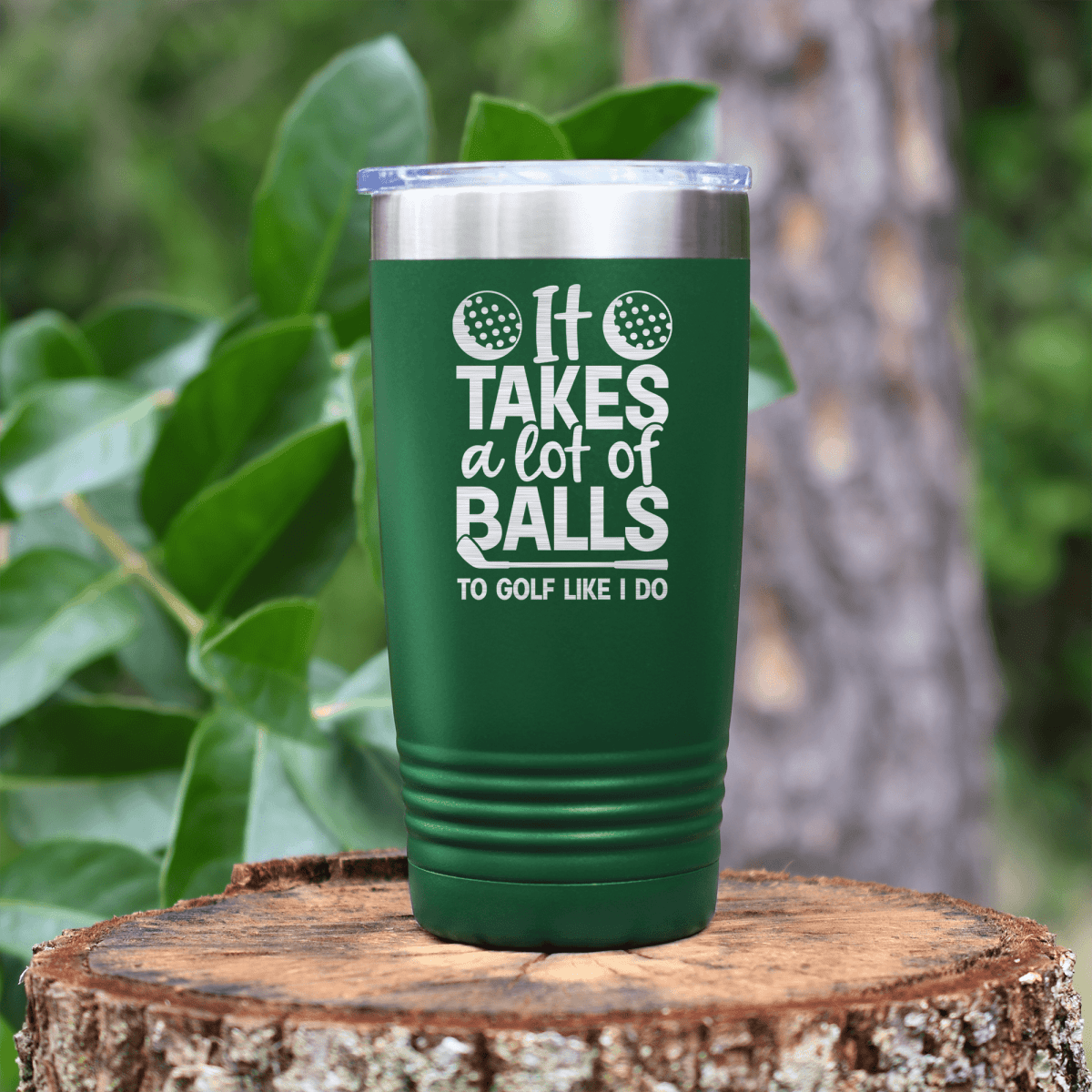Green golf tumbler Golfing Takes Balls