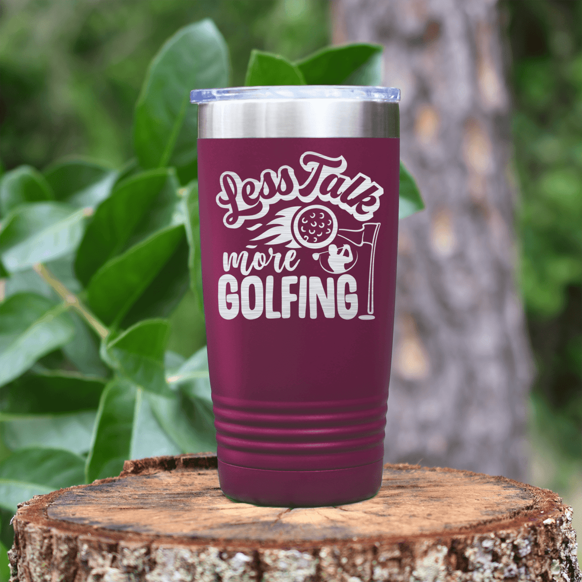 Maroon golf tumbler Less Talk More Golf